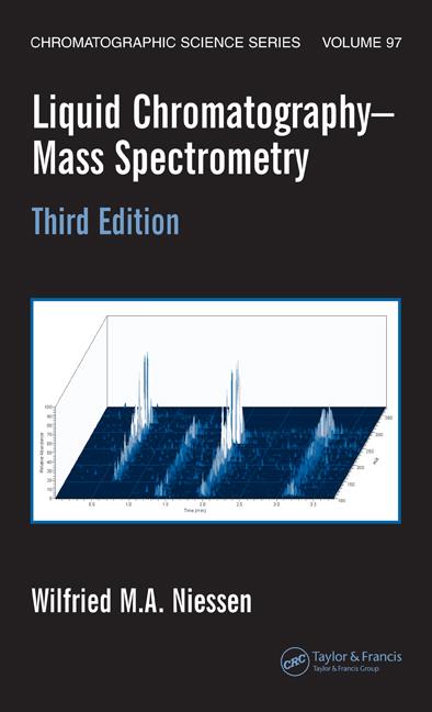 Liquid Chromatography-Mass Spectrometry, Third Edition