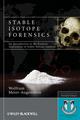 Stable Isotope Forensics: An Introduction to the Forensic Application of Stable Isotope Analysis;1st Edition