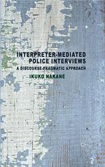 Interpreter-mediated Police Interviews