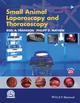 Small Animal Laparoscopy and Thoracoscopy;1st Edition