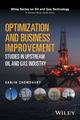 Optimization and Business Improvement Studies in Upstream Oil and Gas Industry;1st Edition